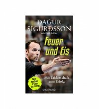 Feuer und Eis - Mit Leidenschaft zum Erfolg